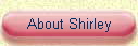 About Shirley
